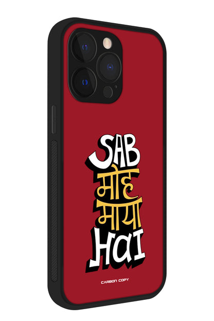 Sab Moh Maya Hai | Mobile Cover