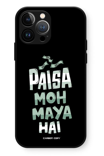 Paisa Moh Maya Hai Premium Phone Glass Case